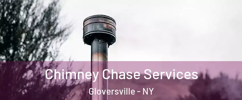  Chimney Chase Services Gloversville - NY