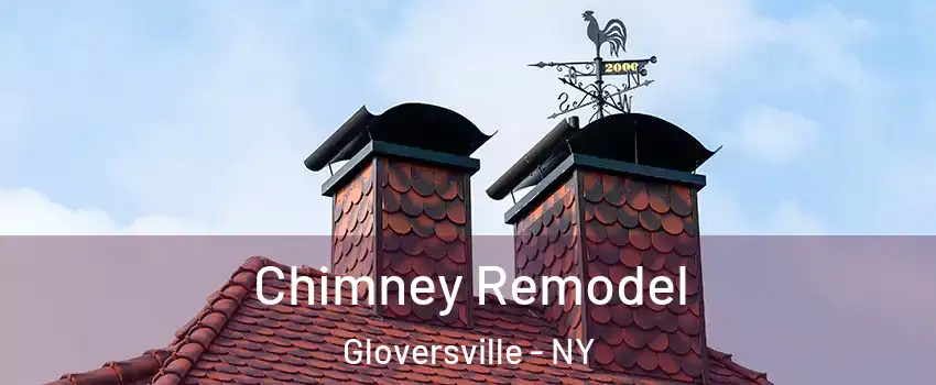  Chimney Remodel Gloversville - NY