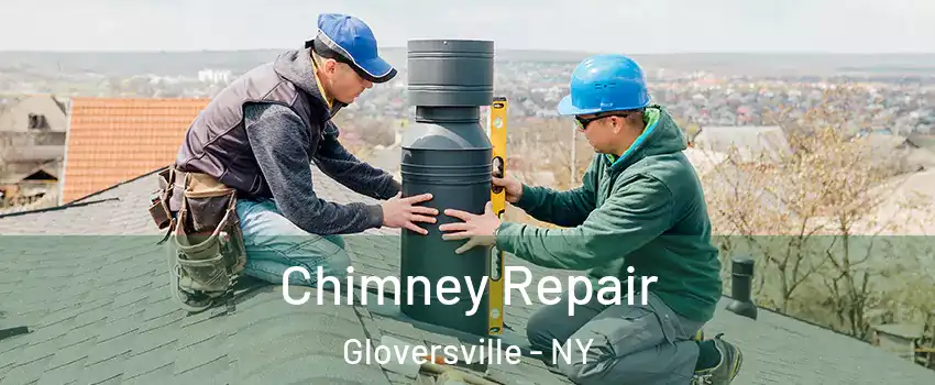  Chimney Repair Gloversville - NY