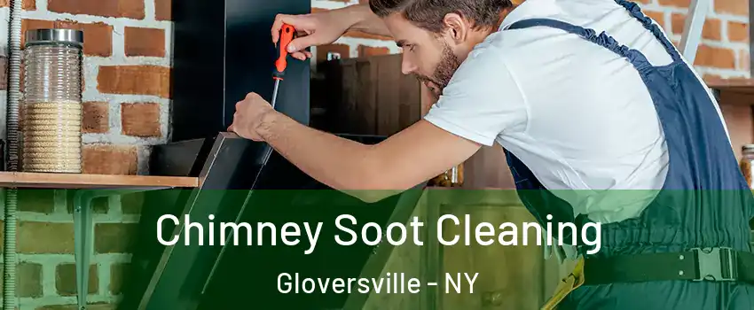  Chimney Soot Cleaning Gloversville - NY