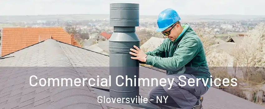  Commercial Chimney Services Gloversville - NY