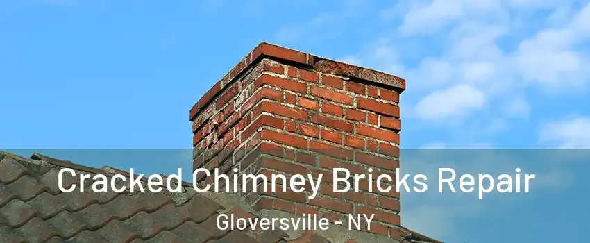  Cracked Chimney Bricks Repair Gloversville - NY