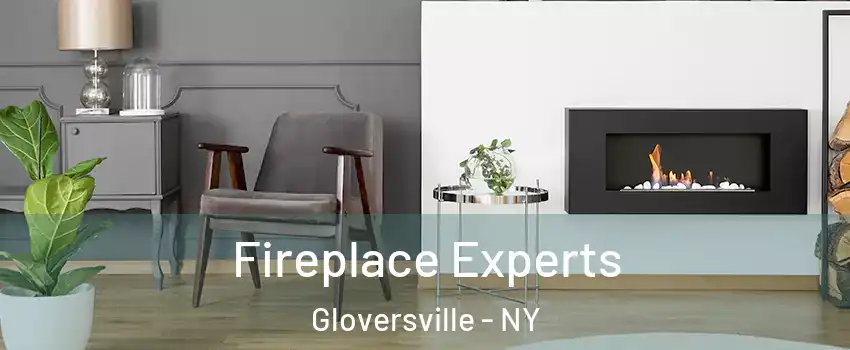  Fireplace Experts Gloversville - NY