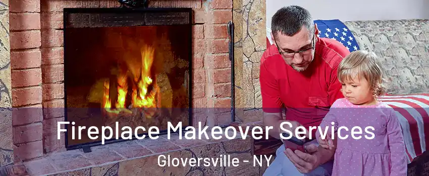  Fireplace Makeover Services Gloversville - NY