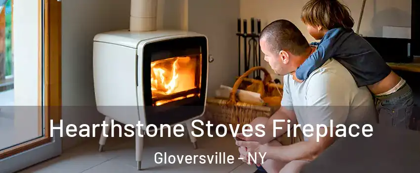  Hearthstone Stoves Fireplace Gloversville - NY
