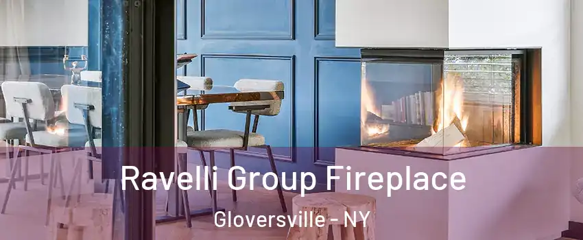  Ravelli Group Fireplace Gloversville - NY