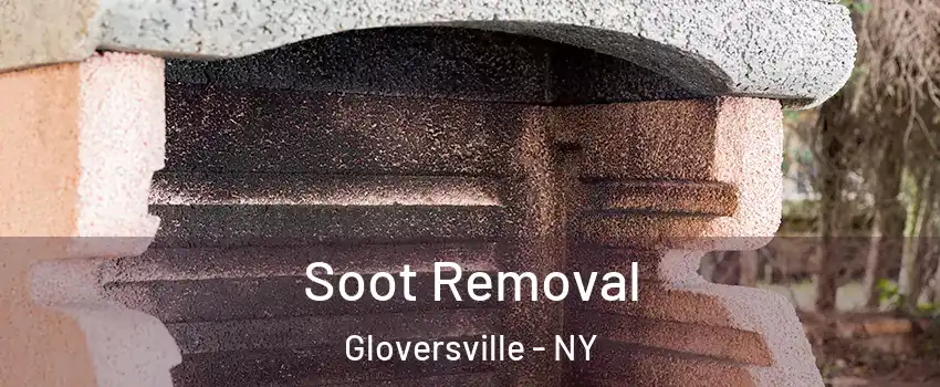  Soot Removal Gloversville - NY